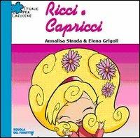 Ricci e capricci - Annalisa Strada,Elena Grigoli - copertina