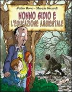 Nonno Gidio e l'educazione ambientale