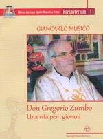 Don Gregorio Zumbo. Una vita per i giovani