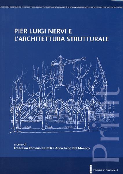 Pier Luigi Nervi e l'architettura strutturale - copertina