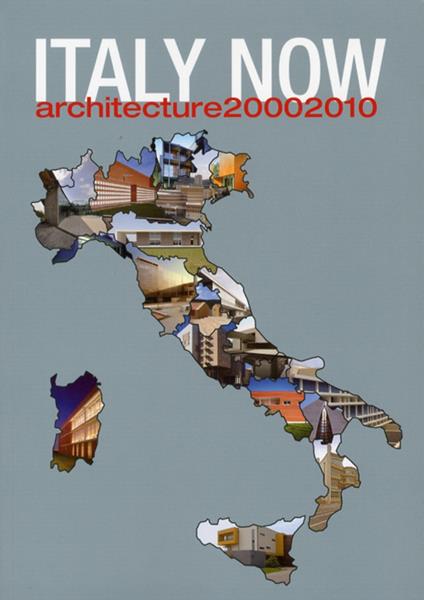 Italy now. Architecture (2000-2010) - copertina