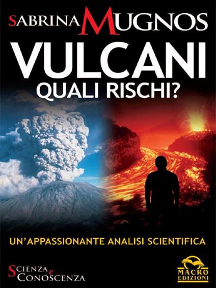 Vulcani. Quali rischi? - Sabrina Mugnos - ebook