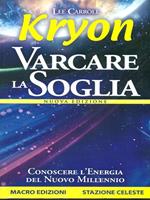 Kryon. Varcare la soglia