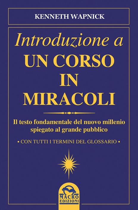 Introduzione a un corso in miracoli - Kenneth Wapnick - 2