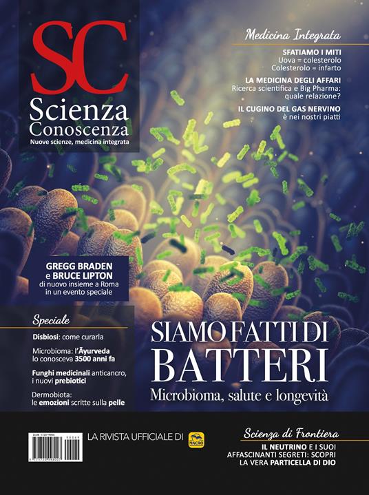 Scienza e Conoscenza n. 69 Siamo fatti di batteri. Microbioma, salute e longevità - copertina