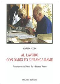 Al lavoro con Dario Fo e Franca Rame - Marisa Pizza - copertina