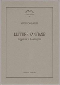 Letture kantiane. L'apparente e il contingente - Gianluca Garelli - copertina