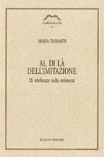 Al di là dell'imitazione. 26 telefonate sulla mimesis