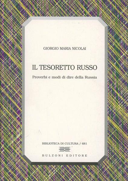 Il tesoretto russo. Proverbi e modi di dire della Russia - Giorgio M. Nicolai - copertina