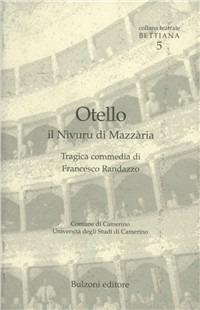 Otello. Il nìvuru di Mazzària - Francesco Randazzo - copertina
