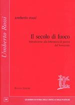 Il secolo di fuoco. Introduzione alla letteratura di guerra del Novecento