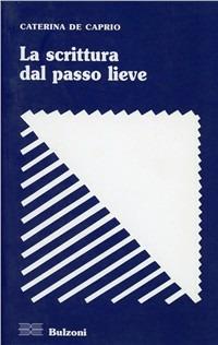 La scrittura del passo lieve - Caterina De Caprio - copertina