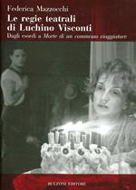 Le regie teatrali di Luchino Visconti
