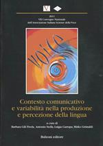 Contesto comunicativo e variabilità nella produzione e percezione della lingua. Con CD-ROM