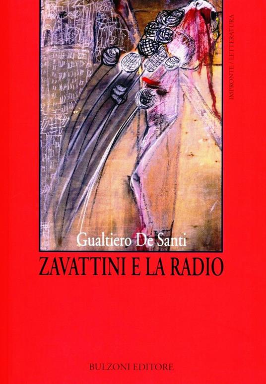 Zavattini e la radio - Gualtiero De Santi - copertina