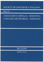 Linguaggio e cervello. Semantico. Atti del 42° Congresso internazionale della SLI. Ediz. italiana e inglese. Con CD-ROM