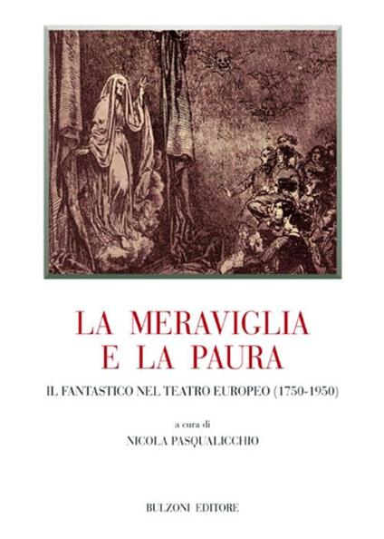 La meraviglia e la paura. Il fantastico nel teatro europeo (1750-1950) - copertina