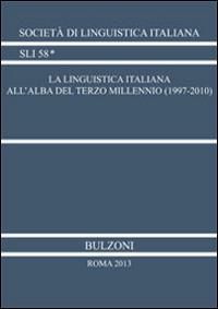 La linguistica italiana all'alba del terzo millennio (1997-2010) - copertina
