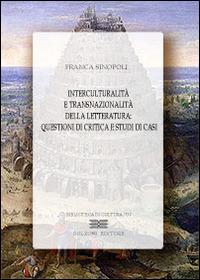 Interculturalità e transnazionalità della letteratura - Franca Sinopoli - copertina