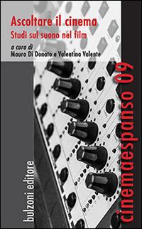Ascoltare il cinema. Studi sul suono filmico - copertina
