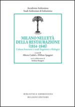 Milano nell'età della Restaurazione (1814-1848). Cultura letteraria e studi linguistici e filologici