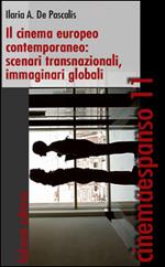 Il cinema europeo contemporaneo. Scenari transnazionali, immaginari, globali