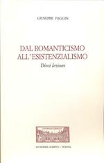 Dal romanticismo all'esistenzialismo. Dieci lezioni