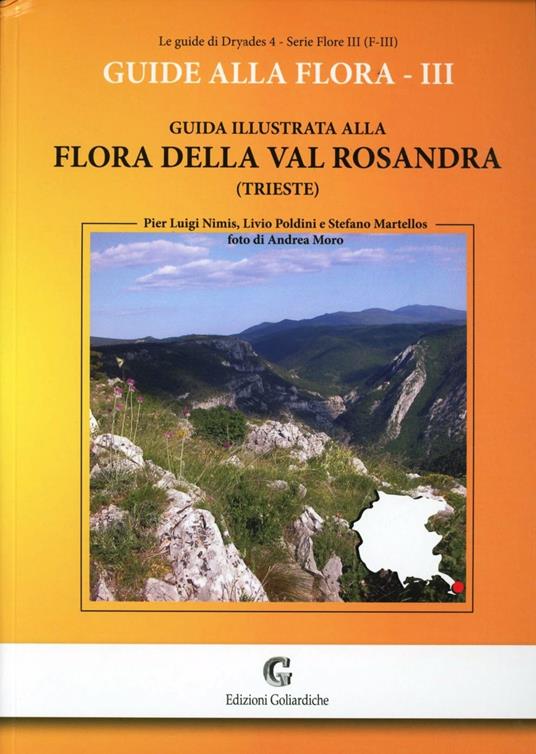 Guida illustrata alla flora della val Rosandra (Trieste) - P. Luigi Nimis,Livio Poldini,Stefano Martellos - copertina