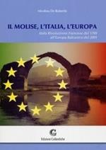 Il Molise, l'Italia, l'Europa. Dalla Rivoluzione francese del 1789 all'Europa balcanica del 2001