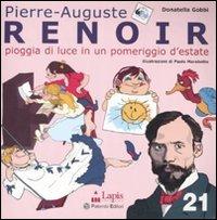 Renoir. Pioggia di luce in un pomeriggio d'estate - Donatella Gobbi,Paolo Marabotto - copertina