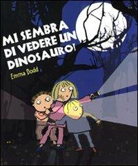 Mi sembra di vedere un dinosauro! - Emma Dodd - copertina