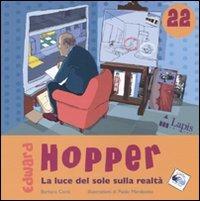 Edward Hopper. La luce del sole sulla realtà - Barbara Conti,Paolo Marabotto - copertina
