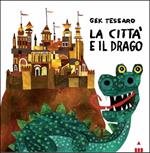 La città e il drago. Ediz. illustrata