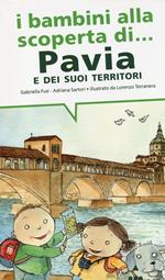 I bambini alla scoperta di Pavia e i suoi territori