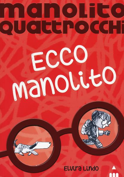 Ecco Manolito. Manolito Quattrocchi - Elvira Lindo - copertina