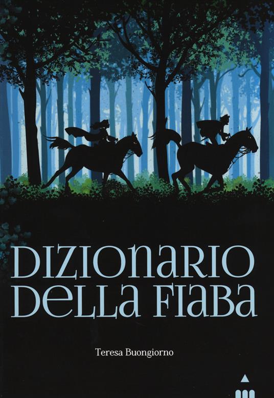 Dizionario della fiaba - Teresa Buongiorno - copertina