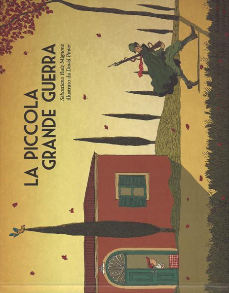 La piccola grande guerra - Sebastiano Ruiz-Mignone,David Pintor - copertina