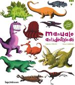 Manuale antidinosauri. Con adesivi