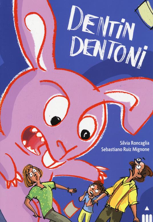 Dentin Dentone - Silvia Roncaglia,Sebastiano Ruiz-Mignone - copertina
