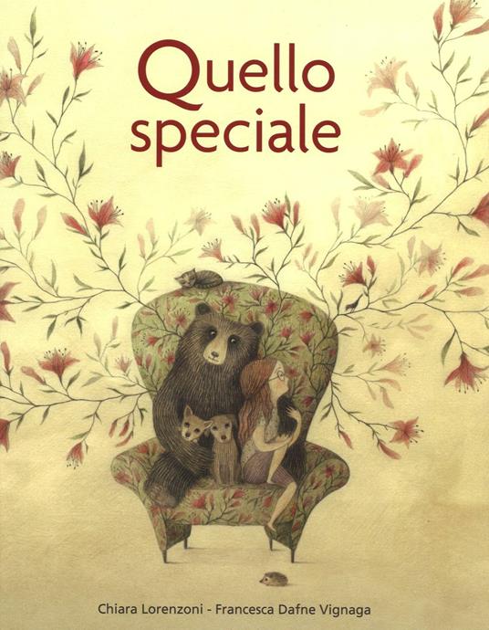 Quello speciale. Ediz. illustrata - Chiara Lorenzoni,Francesca Dafne Vignaga - copertina