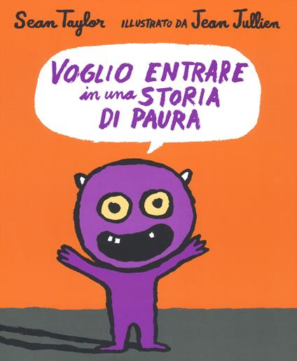 Voglio entrare in una storia di paura. Ediz. a colori - Sean Taylor - copertina