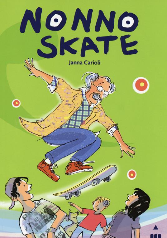 Nonno Skate - Janna Carioli - copertina