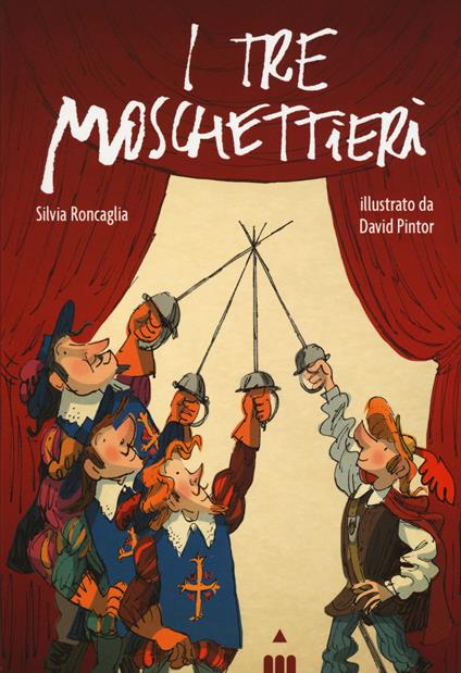 I tre moschettieri - Silvia Roncaglia - copertina