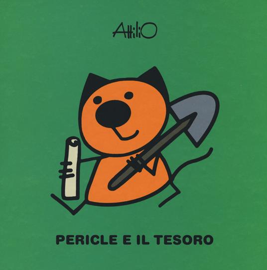 Pericle e il tesoro. Le ministorie di Attilio. Ediz. a colori - Attilio Cassinelli - copertina