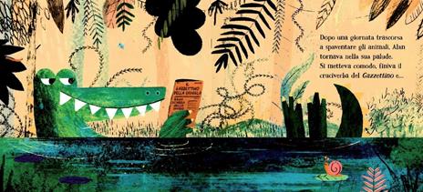 Alan, coccodrillo tuttodenti. Ediz. a colori - Jarvis - 5