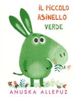 Piccolo Asinello verde. Ediz. illustrata