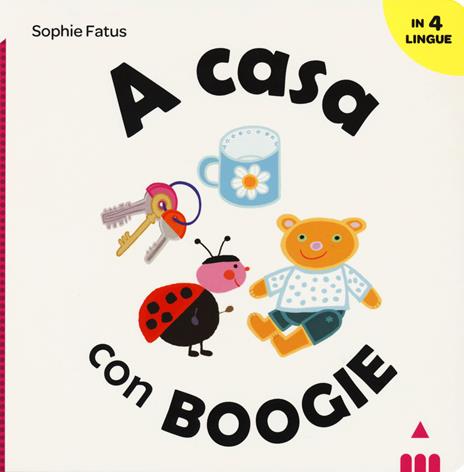 A casa con Boogie. Ediz. italiana, inglese, francese e spagnola - Sophie Fatus - copertina