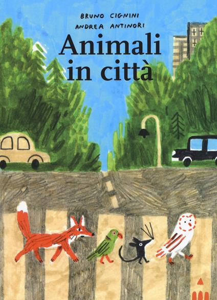 Animali in città - Bruno Cignini - copertina