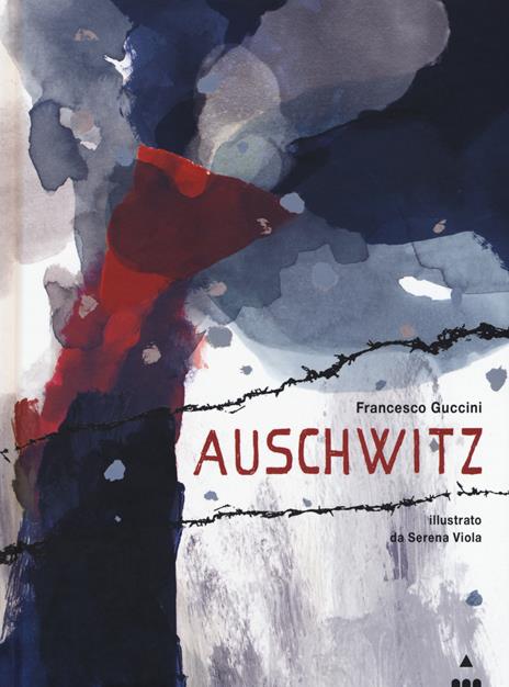 Auschwitz. Ediz. a colori - Francesco Guccini - copertina