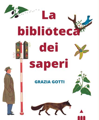 La biblioteca dei saperi - Grazia Gotti - copertina